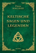 Cover: Keltische Sagen und Legenden - Anaconda Verlag