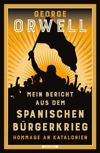 Abbildung von: Mein Bericht aus dem Spanischen Bürgerkrieg. Hommage an Katalonien - Anaconda Verlag