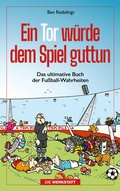 Cover: Ein Tor w&uuml;rde dem Spiel guttun - Die Werkstatt