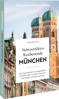Cover: Mein perfektes Wochenende M&uuml;nchen - Sueddeutsche Zeitung Edition