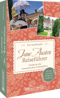 Abbildung von: Der inoffizielle Jane Austen Reiseführer - Bruckmann