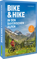 Bild: Bike & Hike in den bayerischen Alpen - Bruckmann