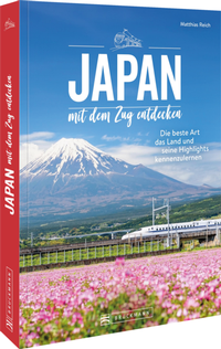 Abbildung von: Japan mit dem Zug entdecken - Bruckmann