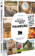 Cover: Das Buch der kuriosen Orte in Hamburg - Bruckmann