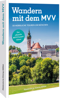 Cover: Der offizielle MVV-Freizeitf&uuml;hrer Wandern mit dem MVV - Sueddeutsche Zeitung Edition