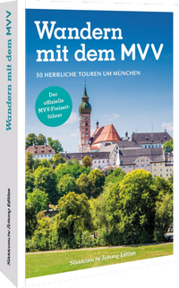 Abbildung von: Der offizielle MVV-Freizeitführer Wandern mit dem MVV - Sueddeutsche Zeitung Edition