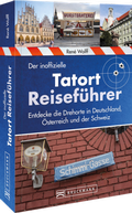 Abbildung von: Der inoffizielle Tatort-Reiseführer - Bruckmann