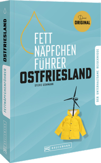 Abbildung von: Fettnäpfchenführer Ostfriesland - Bruckmann