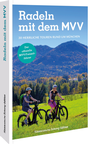 Cover: Der offizielle MVV-Freizeitführer Radeln mit dem MVV - Sueddeutsche Zeitung Edition