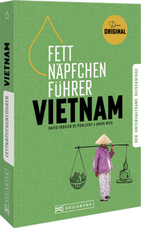 Abbildung von: Fettnäpfchenführer Vietnam - Bruckmann