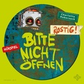 Cover: Bitte nicht &ouml;ffnen - H&ouml;rspiele 6: Rostig! Das H&ouml;rspiel - Silberfisch