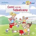 Cover: Conni und das Fu&szlig;ballcamp (Meine Freundin Conni - ab 6) - Silberfisch