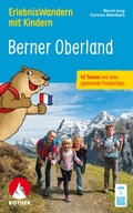 Abbildung von: ErlebnisWandern mit Kindern Berner Oberland - Rother Bergverlag