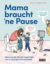Abbildung von: Mama braucht 'ne Pause - DuMont Buchverlag