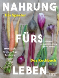 Abbildung von: Nahrung fürs Leben - Das Kochbuch - DuMont Buchverlag