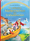 Cover: Die sch&ouml;nsten Bibelgeschichten zur Erstkommunion - Kaufmann Verlag