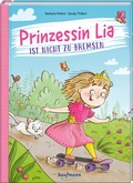 Cover: Prinzessin Lia ist nicht zu bremsen - Kaufmann Verlag