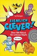 Cover: Ziemlich clever! &Uuml;ber 100 R&auml;tsel f&uuml;r schlaue K&ouml;pfe. Ab 8 Jahren - Bassermann