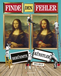 Abbildung von: Finde den Fehler - Berühmte Künstler - Bilderrätsel mit 30 weltbekannten Gemälden - Bassermann