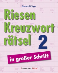 Abbildung von: Riesen-Kreuzworträtsel in großer Schrift 2 (5 Exemplare à 3,99 ?) - Bassermann