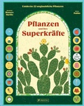 Cover: Pflanzen und ihre Superkr&auml;fte - Prestel