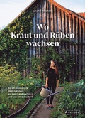 Cover: Wo Kraut und R&uuml;ben wachsen - Prestel