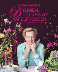 Abbildung von: Blumen, Glanz und Tafelfreuden - Prestel