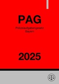 Abbildung von: Polizeiaufgabengesetz Bayern - PAG 2025 - epubli