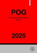 Bild: Polizeiorganisationsgesetz Bayern - POG 2025 - epubli
