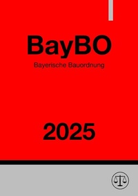 Abbildung von: Bayerische Bauordnung - BayBO 2025 - epubli