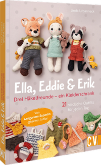 Abbildung von: Ella, Eddie & Erik: drei Häkelfreunde - ein Kleiderschrank - Christophorus