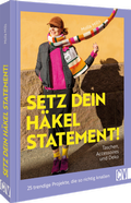 Cover: Setz dein H&auml;kel-Statement! Taschen, Accessoires und Deko - Christophorus