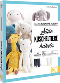 Cover: Kleine kreative Auszeit: S&uuml;&szlig;e Kuscheltiere h&auml;keln - Christophorus