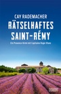 Cover: R&auml;tselhaftes Saint-R&eacute;my - DuMont Buchverlag