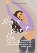 Abbildung von: Hips don't lie - Das Buch von @nadine_weiland_yoga - Komplett-Media