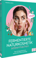 Cover: Fermentierte Naturkosmetik selber machen - Christophorus