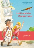Cover: Lotti und der Zaubervogel - TULIPAN
