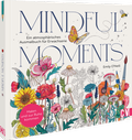 Cover: Mindful Moments. Ein atmosph&auml;risches Ausmalbuch f&uuml;r Erwachsene - Christophorus