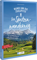 Abbildung von: Der Spitzenwanderweg rund um die Zugspitze - J. Berg bei Bruckmann
