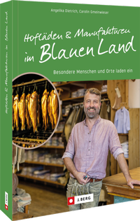 Abbildung von: Hofläden und Manufakturen im Blauen Land - J. Berg bei Bruckmann