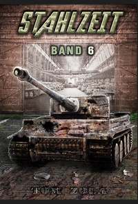 Abbildung von: STAHLZEIT Band 6 - EK-2 Publishing