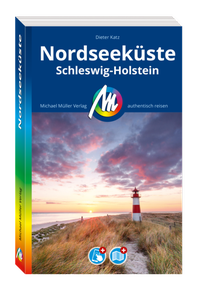 Abbildung von: MICHAEL MÜLLER REISEFÜHRER Nordseeküste Schleswig-Holstein - Michael Müller Verlag