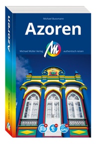 Abbildung von: MICHAEL MÜLLER REISEFÜHRER Azoren - Michael Müller Verlag