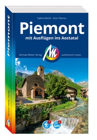 Abbildung von: MICHAEL MÜLLER REISEFÜHRER Piemont mit Ausflügen ins Aostatal - Michael Müller Verlag