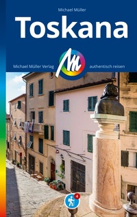 Abbildung von: MICHAEL MÜLLER REISEFÜHRER Toskana - Michael Müller Verlag
