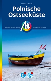 Abbildung von: MICHAEL MÜLLER REISEFÜHRER Polnische Ostseeküste - Michael Müller Verlag