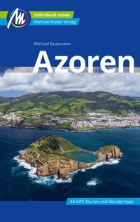 Abbildung von: MICHAEL MÜLLER REISEFÜHRER Azoren - Michael Müller Verlag