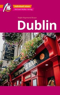 Abbildung von: MICHAEL MÜLLER REISEFÜHRER Dublin MM-City - Michael Müller Verlag