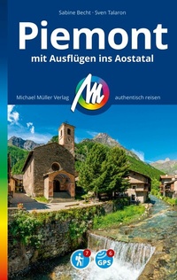 Abbildung von: MICHAEL MÜLLER REISEFÜHRER Piemont mit Ausflügen ins Aostatal - Michael Müller Verlag