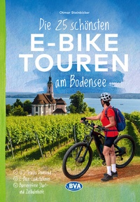 Abbildung von: Die 25 schönsten E-Bike Touren am Bodensee mit E-Bike Ladestationen, mit barrierefreien Start-/Zielbahnhöfen, mit GPS-Track-Download via website oder Kartenapp - BVA BikeMedia